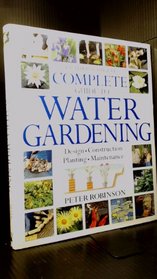 Reader's Digest Complete Guide to Water Gardening