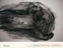 Dennis Creffield: A Retrospective