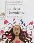 La bella durmiente/ Sleeping beauty (Sopa De Cuentos) (Spanish Edition)