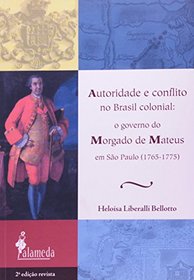 Autoridade E Conflito No Brasil Colonial