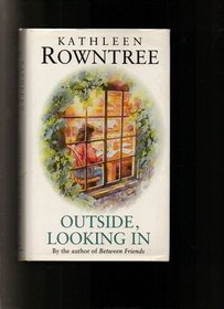 Outside, Looking in
