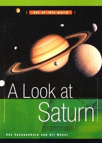 A Look at Saturn (Out of This World)