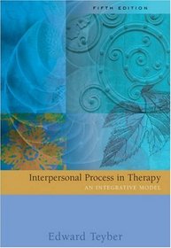 Interpersonal Process in Therapy : An Integrative Model