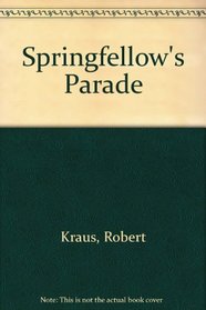 Springfellow's Parade