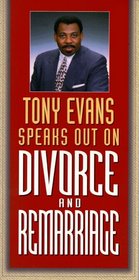 Tony Evans Speaks Out on Divorce and Remarriage (Tony Evans Speaks Out On...series)