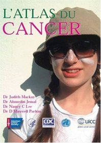 The Cancer Atlas-French (French Edition)