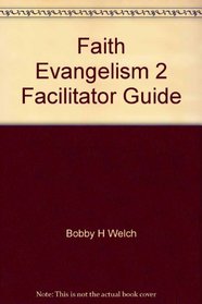 Faith Evangelism Facilitator Guide 2 (Faciltator Guide 2, 1)