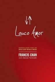 Louco Amor, Francis Chan