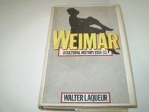 Weimar: A Cultural History, 1918-33