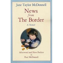 News from the Border: A Mother's Memoir of Her Autistic Son