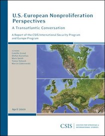 U.S.-European Nonproliferation Perspectives: A Transatlantic Conversation