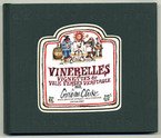 Vinerelles: Vignettes and Vile Verses Veritable