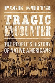 Tragic Encounter: A People's History of Native Americans