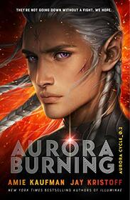 Aurora Burning: the Aurora Cycle 2