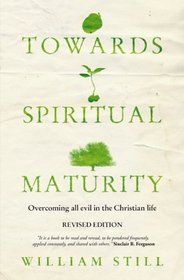 Towards Spiritual Maturity: Overcoming Evil in the Christian Life