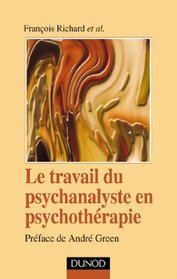 Le travail du psychanalyste en psychothrapie