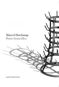 Marcel Duchamp: Porte-bouteilles