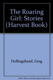 The Roaring Girl: Stories