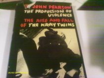 Profession of Violence: Rise and Fall of the Kray Twins