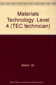Materials Technology: Level 4 (TEC technician)