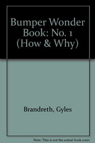 Bumper Wonder Book: No. 1 (How & Why)