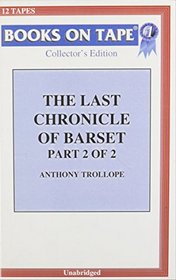 The Last Chronicle Of Barset   Part 2 Of 2