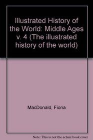 Illustrated History of the World (The Illustrated History of the World)