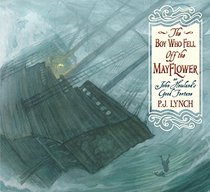 The Boy Who Fell Off the Mayflower, or John Howland's True Story