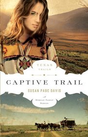 Captive Trail (Texas Trail, Bk 2)