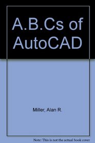 The ABC's of Autocad
