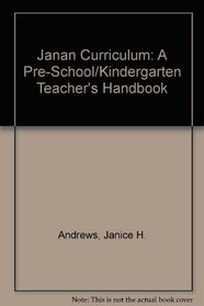 Janan Curriculum: A Pre-School/Kindergarten Teacher's Handbook