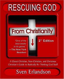 Rescuing God from Christianity