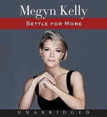 Settle for More (Audio CD) (Unabridged)