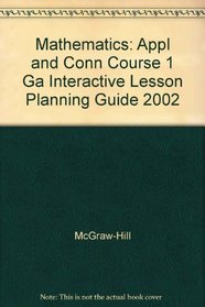 Mathematics: Appl and Conn Course 1 Ga Interactive Lesson Planning Guide 2002