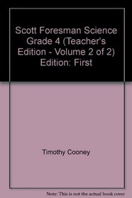 Scott Foresman Science Grade 4 (Teacher's Edition - Volume 2 of 2)