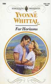 Far Horizons (Harlequin Presents, No 1594)