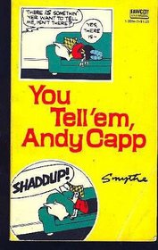 You Tell 'em, Andy Capp