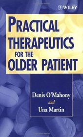 Practical Therapeutics for the Older Patient