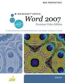 New Perspectives on Microsoft  Office Word 2007, Brief, Premium Video Edition