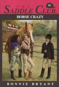 Horse Crazy (Saddle Club, Bk 1)