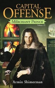Capital Offense : Merchant Prince III (Merchant Prince)
