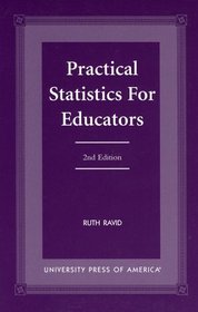 Practical Statistics for Educators--Second Edition