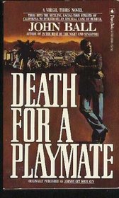 Death for a Playmate (A Virgil Tibbs Mystery Novel)