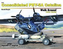 Consolidated PBY-5A Catalina - Walk Around No. 60