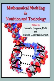 Mathematical Modeling in Nutrition and Toxicology