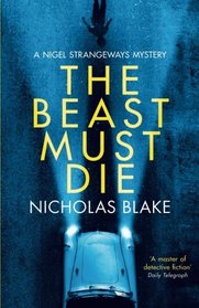 The Beast Must Die (A Nigel Strangeways Mystery)