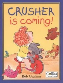 Crusher Is Coming! (Picture Lions)