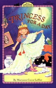 Princess for a Day (All Aboard Reading, Level 1)