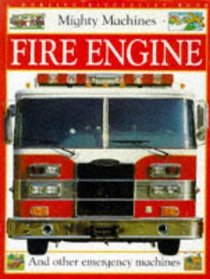 Fire Engine (Mighty Machines S.)