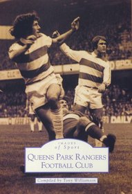 Queen's Park Rangers Football Club (Archive Photographs: Images of England)